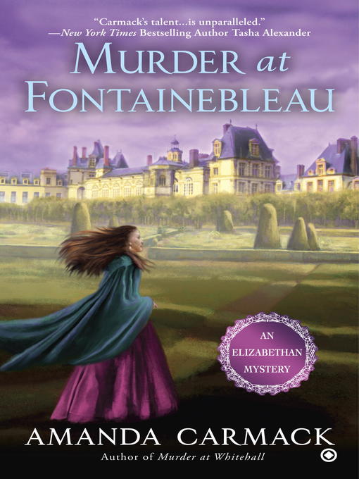 Title details for Murder at Fontainebleau by Amanda Carmack - Available